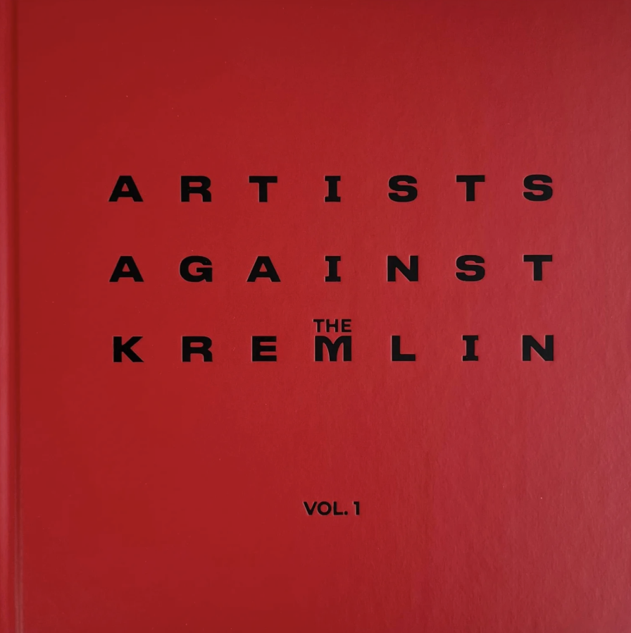 Artists against the Kremlin. Vol. 1 Artists against the Kremlin. Vol. 1