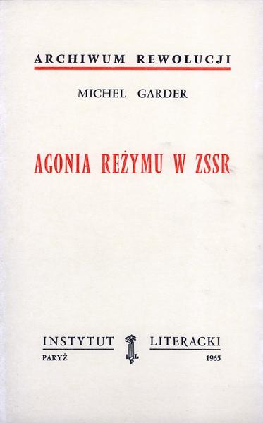 Agony of the Regime in the USSR Agonia Reżymu w ZSSR