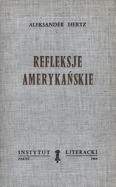 American Reflections Refleksje Amerykańskie