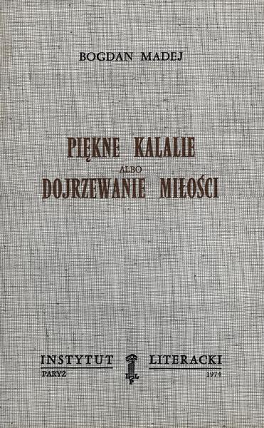 Beautiful Calals Or the Maturation of Love Piękne Kalalie Albo Dojrzewanie Miłości
