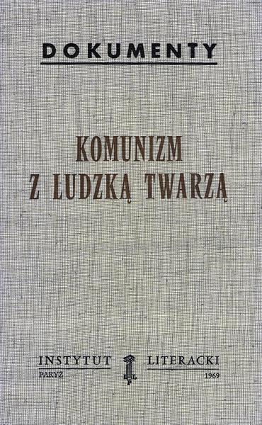 Communism with a Human Face Komunizm z Ludzką Twarzą