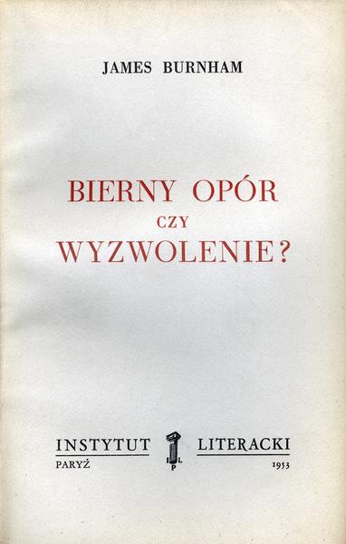 Containment or Liberation? Bierny Opór Czy Wyzwolenie?