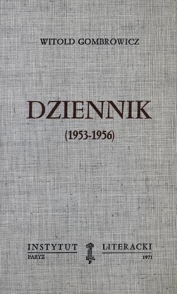 Diaries. 1953-1956 Dziennik (I) 1953-1956. (Dzieła Zebrane, Tom VI)