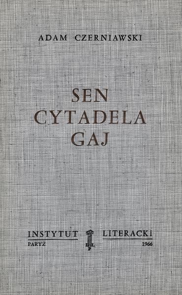 Dream - Citadel - Grove: Poems Sen – Cytadela – Gaj. Poezje