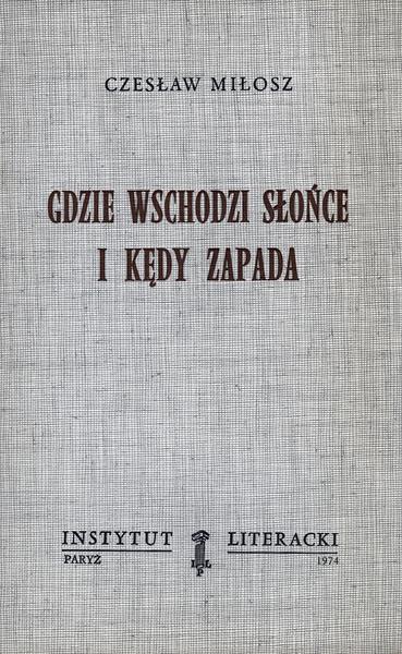 From the Rising of the Sun Gdzie Wschodzi Słońce i Kędy Zapada