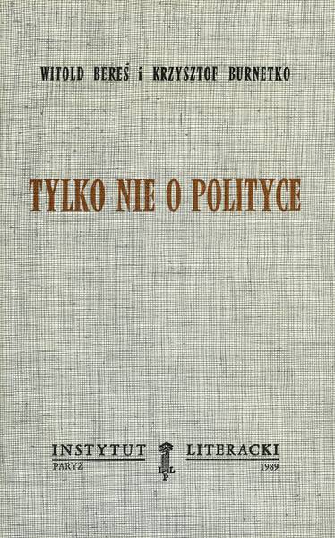 Just not about Politics Tylko nie o polityce