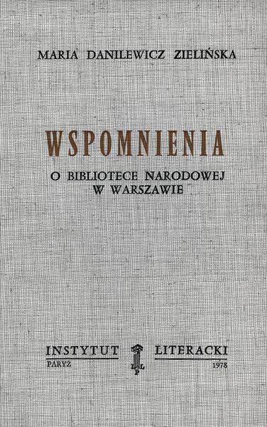 Memories of the National Library in Warsaw Wspomnienia o Bibliotece Narodowej w Warszawie
