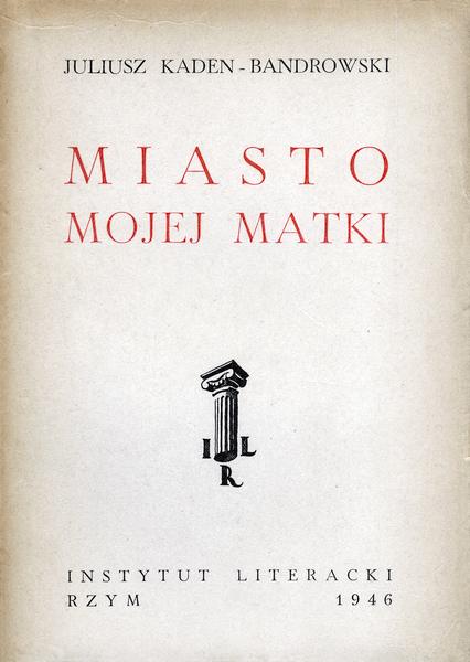 My Mother's City Miasto Mojej Matki