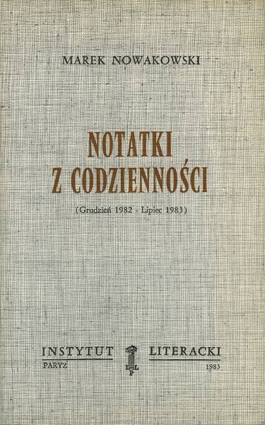 Notes from Everyday Life. (December 1982-July 1983). Notatki z Codzienności. (Grudzień 1982 – Lipiec 1983).