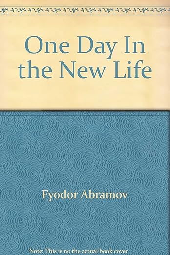 One Day in the New Life One Day in the "New Life."