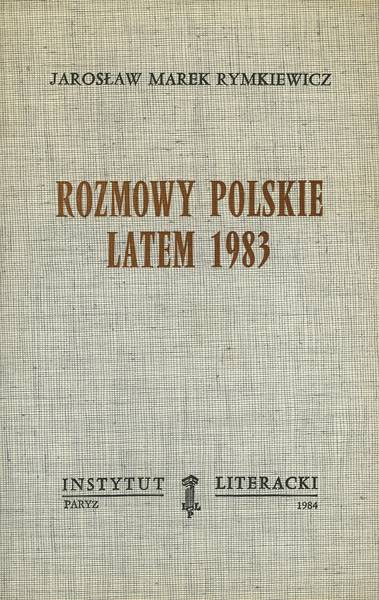 Polish Conversations in the Summer of 1983 Rozmowy Polskie Latem 1983