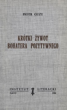 A Short Life of a Positive Hero