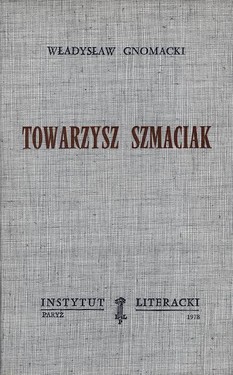 Comrade Shmaciak, or, All Good Things End Well