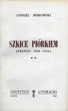 Pen Sketches (France 1940-1944). Vol. II