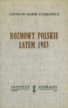 Polish Conversations in the Summer of 1983
