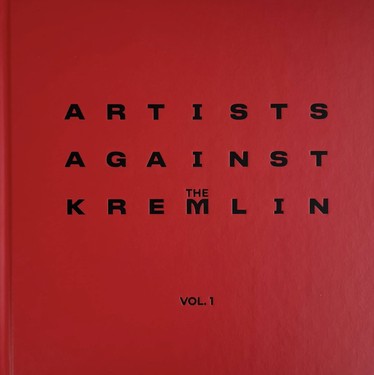 Artists against the Kremlin. Vol. 1