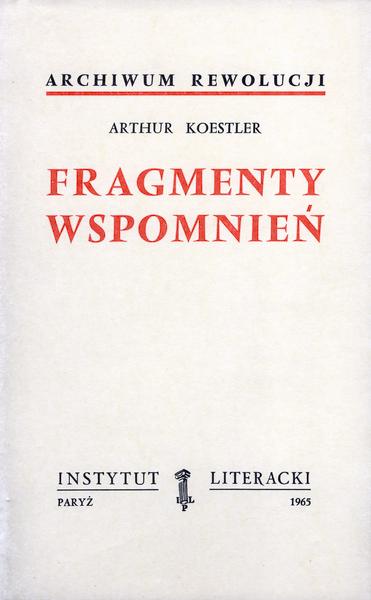 Some Reminiscences (excerpts from Arrow in the Blue and Invisible Writing) Fragmenty Wspomnień