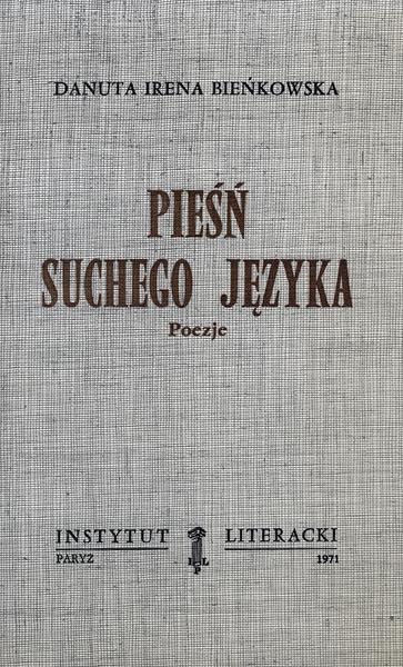 Song of the Dry Tongue. Poems Pieśń Suchego Języka. Poezje