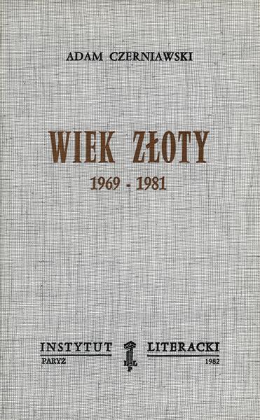 The Golden Age, 1969-1981 Wiek Złoty, 1969-1981