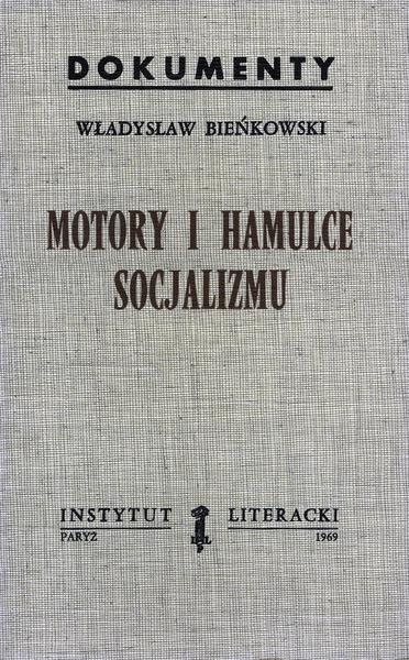 The Motors and Brakes of Socialism Motory i Hamulce Socjalizmu