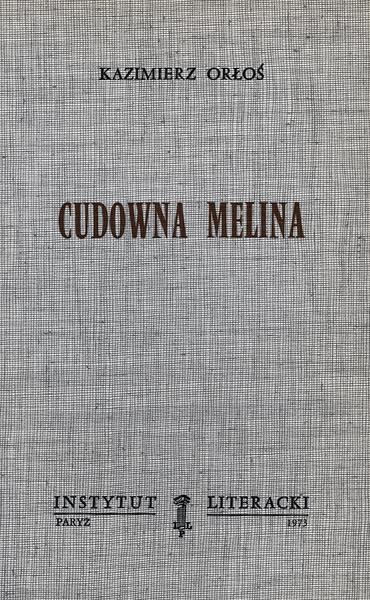 Wonderful Melina. A Novel Cudowna Melina. Powieść